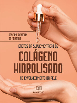 cover image of Efeitos da Suplementação de Colágeno Hidrolisado no envelhecimento da pele